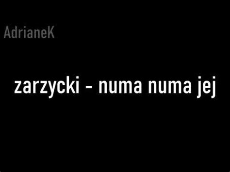 numa numa jej text|Zarzycki